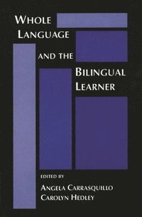 bokomslag Whole Language and the Bilingual Learner