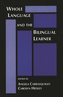 Whole Language and the Bilingual Learner 1