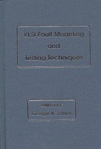 bokomslag VLSI Fault Modeling and Testing Techniques