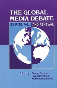bokomslag The Global Media Debate