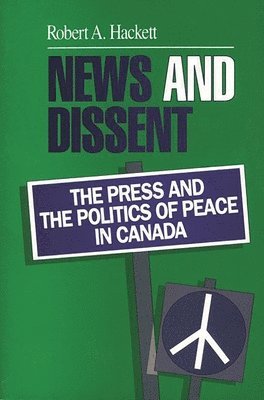 Robert A. Hackett - News and Dissent, Häftad