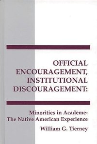 bokomslag Official Encouragement, Institutional Discouragement