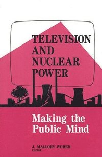 bokomslag Television and Nuclear Power