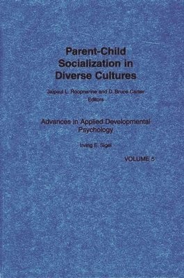 Parent-Child Socialization in Diverse Cultures 1