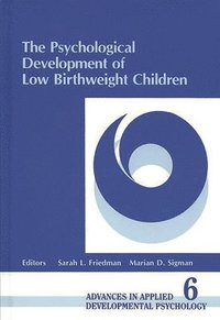 bokomslag The Psychological Development of Low Birthweight Children