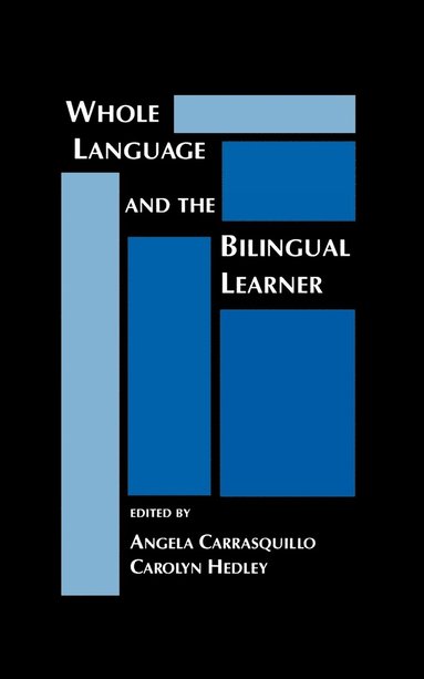 bokomslag Whole Language and the Bilingual Learner