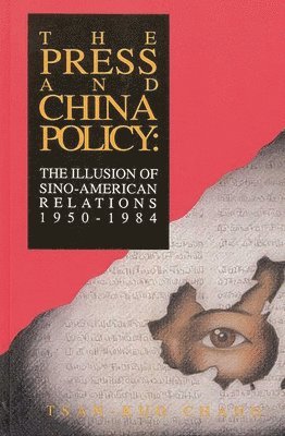bokomslag Press and China Policy