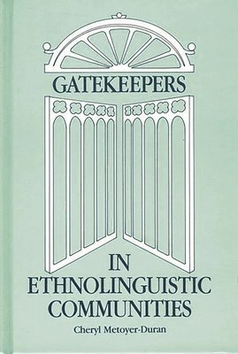 bokomslag Gatekeepers in Ethnoloinguistic Communities