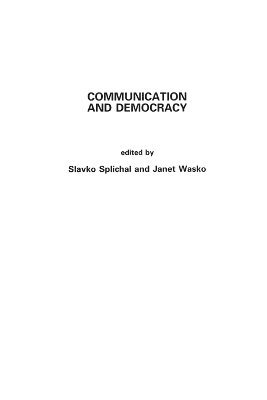 Slavko Splichal, Janet Wasko - Communication and Democracy, Häftad