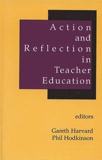 bokomslag Action and Reflection in Teacher Education