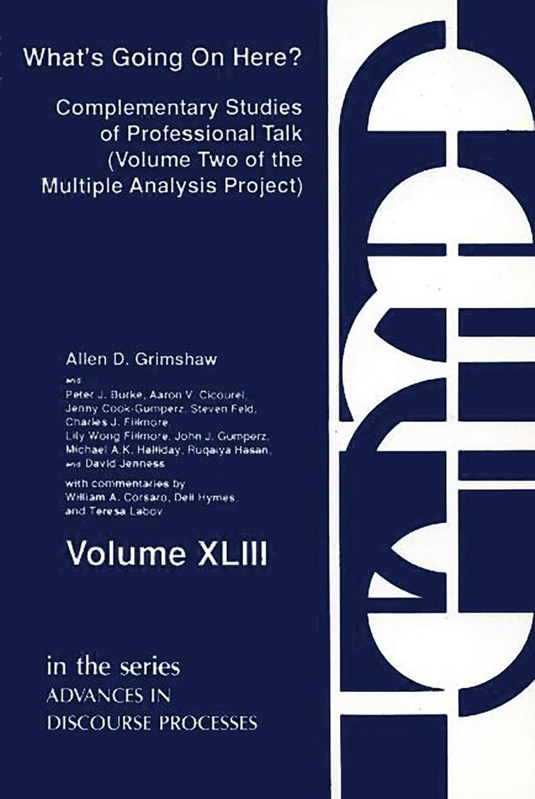 Allen D. Grimshaw, Peter J. Burke, Aaron V. Cicourel, Allen Grimshaw, Peter Burke, Aaron Cicourel - What's Going on Here?, Häftad