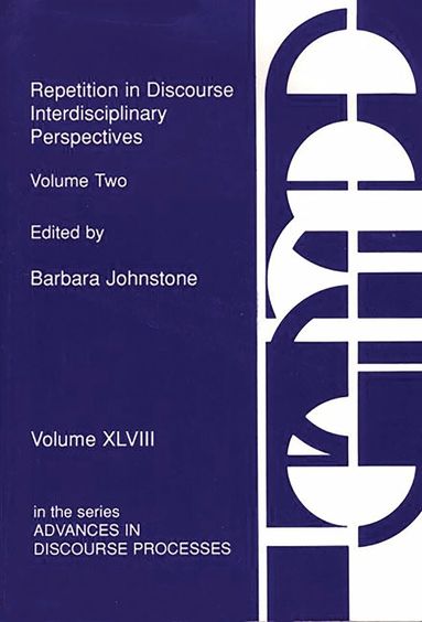 Barbara Johnstone - Repetition in Discourse, Häftad