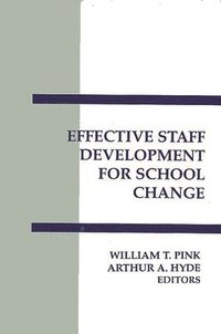 bokomslag Effective Staff Development for School Change