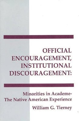 bokomslag Official Encouragement, Institutional Discouragement