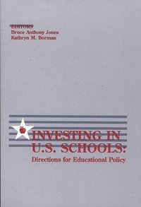 bokomslag Investing in U.S. Schools