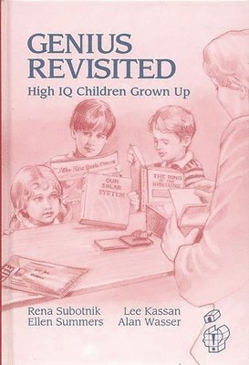 Rena F. Subotnik, Lee Kassan, Ellen Summers, Alan Wasser - Genius Revisited, Inbunden