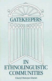 bokomslag Gatekeepers in Ethnoloinguistic Communities