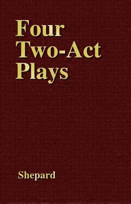 Four Two-Act Plays 1