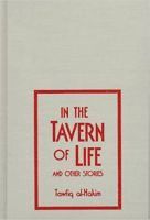Tawfiq al-Hakim - In The Tavern of Life and Other Stories, Häftad