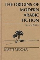 bokomslag The Origins of Modern Arabic Fiction