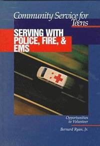 bokomslag Community Service for Teens: Serving with Police, Fire & EMS