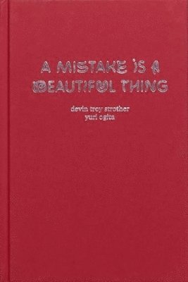 A Mistake Is A Beautiful Thing 1