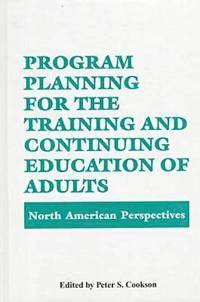 bokomslag Program Planning for the Training and Continuing Education of Adults