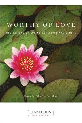 Karen Casey - Worthy of Love, Häftad