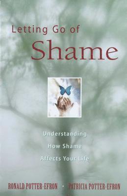 Ronald Potter-Efron, Patricia Potter-Efron - Letting Go of Shame, Häftad