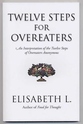 Elisabeth L., Elisabeth L - Twelve Steps For Overeaters, Häftad