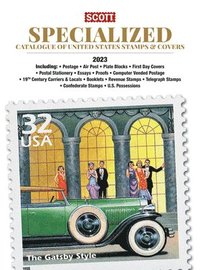 bokomslag 2023 Scott Us Specialized Catalogue of the United States Stamps & Covers: Scott Specialized Catalogue of United States Stamps & Covers
