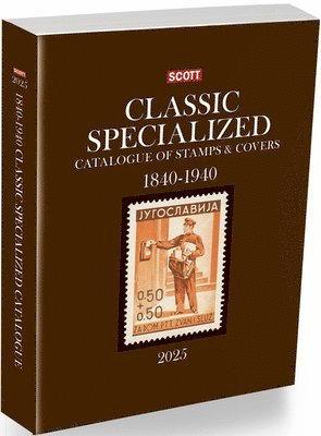 bokomslag 2025 Scott Classic Specialized Catalogue of Stamps & Covers 1840-1940: Scott Classic Specialized Catalogue of Stamps & Covers (World 1840-1940)