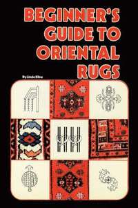 bokomslag Beginners Guide To Oriental Rugs