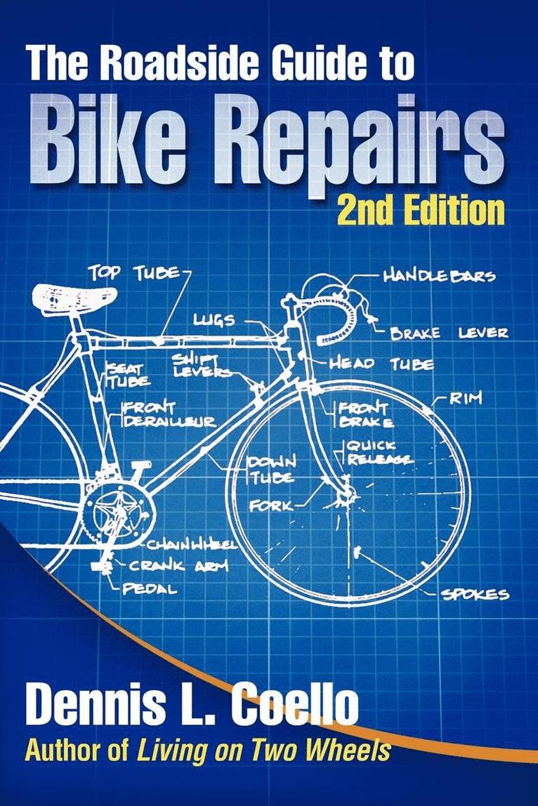 Dennis Coello - Roadside Guide to Bike Repairs - Second Edition, Häftad