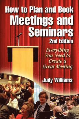 Judy Williams - How to Plan and Book Meetings and Seminars - 2nd Edition, Häftad