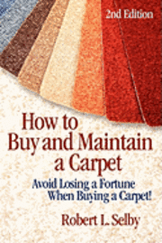 bokomslag How to Buy and Maintain a Carpet