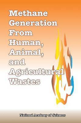 bokomslag Methane Generation from Human, Animal, and Agricultural Wastes