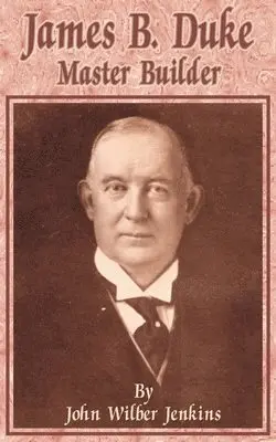 John Wilber Jenkins - James B Duke, Häftad. Tillgänglighet: Lägg i varukorg