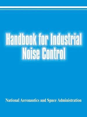 Handbook for Industrial Noise Control 1