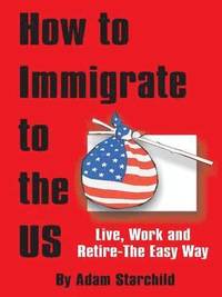 bokomslag How to Immigrate to the US