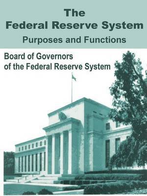 bokomslag Federal Reserve System Purposes and Functions