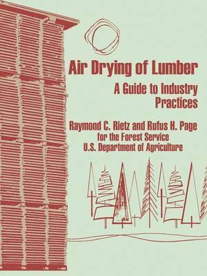 Raymond C Rietz, Forest U S Dept of Agriculture, Rufus H Page - Air Drying of Lumber, Häftad