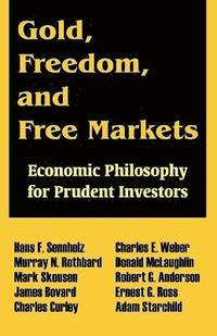bokomslag Gold, Freedom, and Free Markets