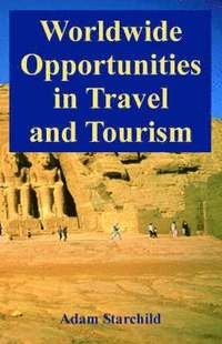 bokomslag Worldwide Opportunities in Travel and Tourism