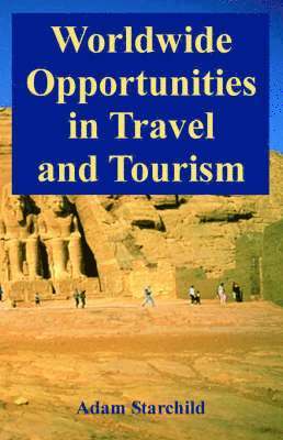 Worldwide Opportunities in Travel and Tourism 1
