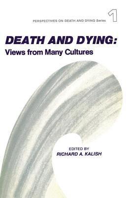 Richard Kalish - Death and Dying, Häftad