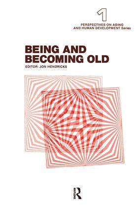 bokomslag Being and Becoming Old