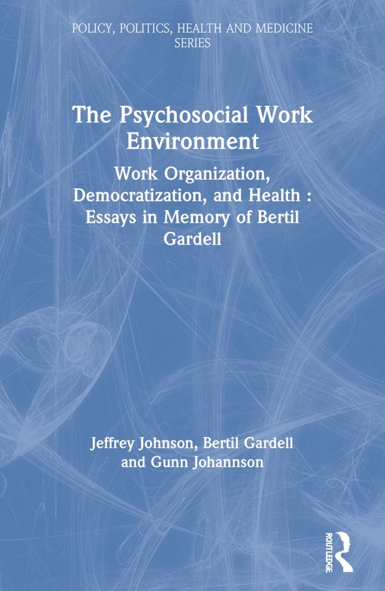 The Psychosocial Work Environment 1