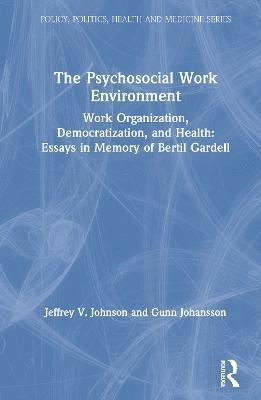 The Psychosocial Work Environment 1