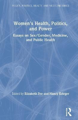 Women's Health, Politics, and Power 1
